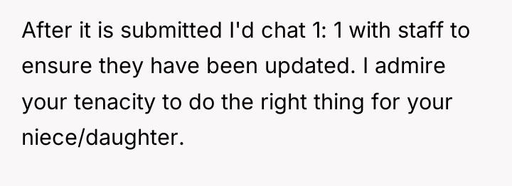 After it is submitted I'd chat 1: 1 with staff...