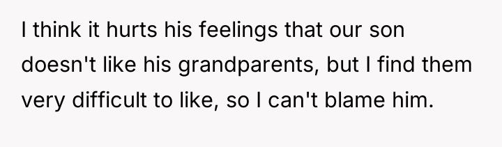 I think it hurts his feelings that our son doesn't...