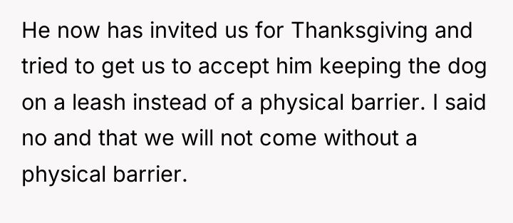 He now has invited us for Thanksgiving and tried to...