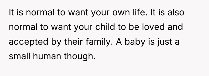 It is normal to want your own life. It is...