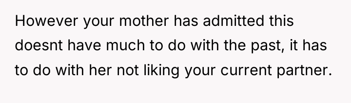 However your mother has admitted this doesnt have much to...
