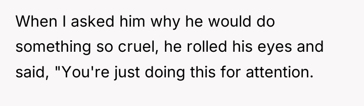 When I asked him why he would do something so...