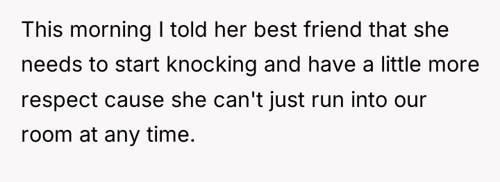 This morning I told her best friend that she needs...