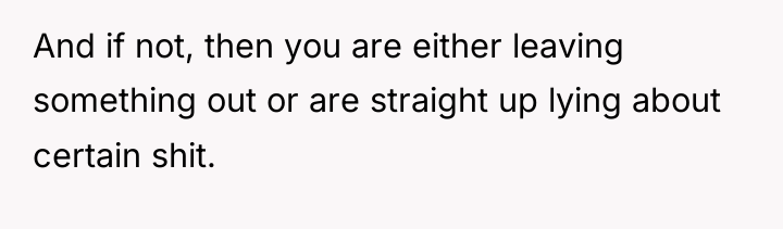 And if not, then you are either leaving something out...