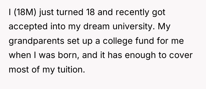 I (18M) just turned 18 and recently got accepted into...