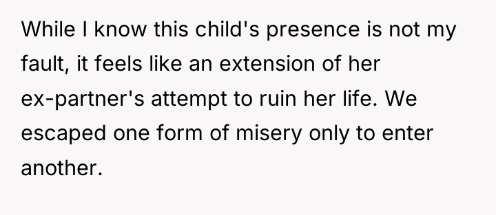 While I know this child's presence is not my fault,...