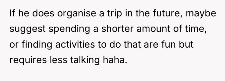 If he does organise a trip in the future, maybe...
