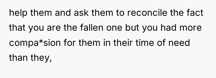 help them and ask them to reconcile the fact that...