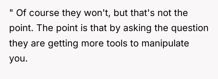 " Of course they won't, but that's not the point....
