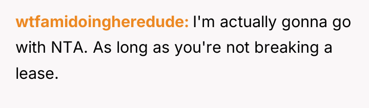 wtfamidoingheredude I'm actually gonna go with NTA. As long as...
