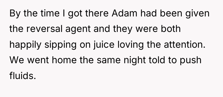 By the time I got there Adam had been given...