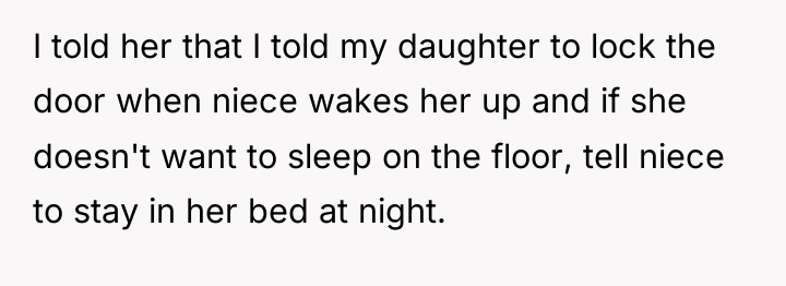 I told her that I told my daughter to lock...