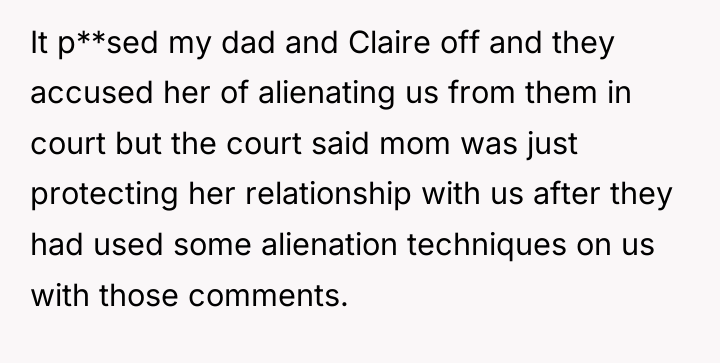 It p**sed my dad and Claire off and they accused...