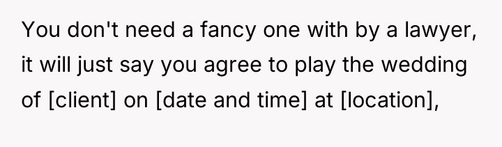 You don't need a fancy one with by a lawyer,...