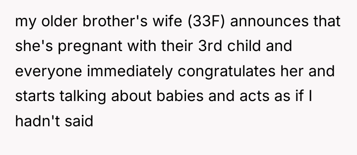 my older brother's wife (33F) announces that she's pregnant with...