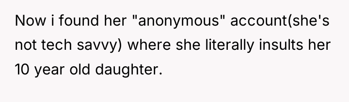 Now i found her "anonymous" account(she's not tech savvy) where...