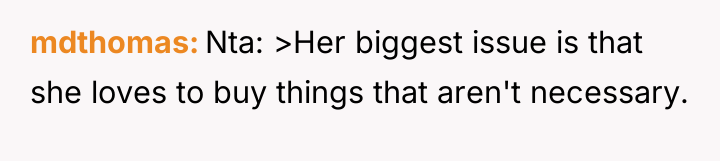 mdthomas Nta: >Her biggest issue is that she loves to...