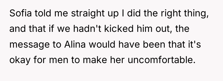Sofia told me straight up I did the right thing,...