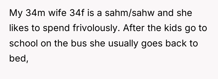 My 34m wife 34f is a sahm/sahw and she likes...