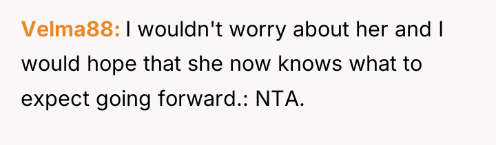 Velma88 I wouldn't worry about her and I would hope...