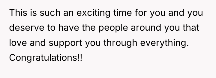 This is such an exciting time for you and you...