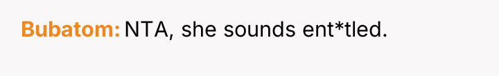 Bubatom NTA, she sounds ent*tled.