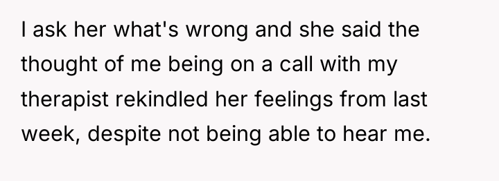I ask her what's wrong and she said the thought...