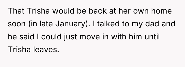 That Trisha would be back at her own home soon...