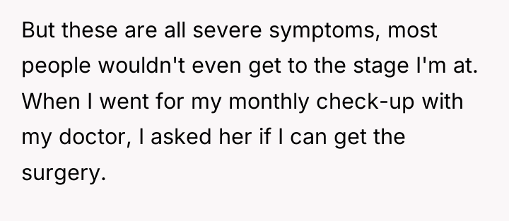 But these are all severe symptoms, most people wouldn't even...