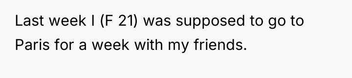 Last week I (F 21) was supposed to go to...
