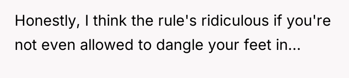 Honestly, I think the rule's ridiculous if you're not even...