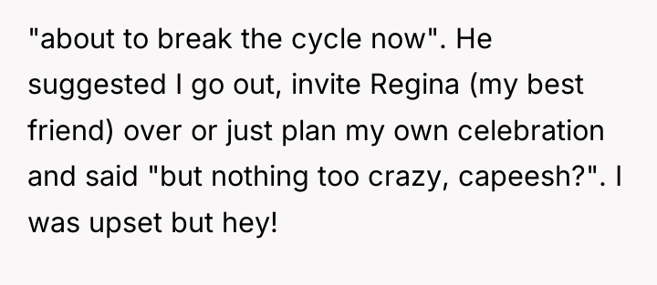 "about to break the cycle now". He suggested I go...