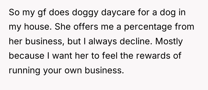 So my gf does doggy daycare for a dog in...