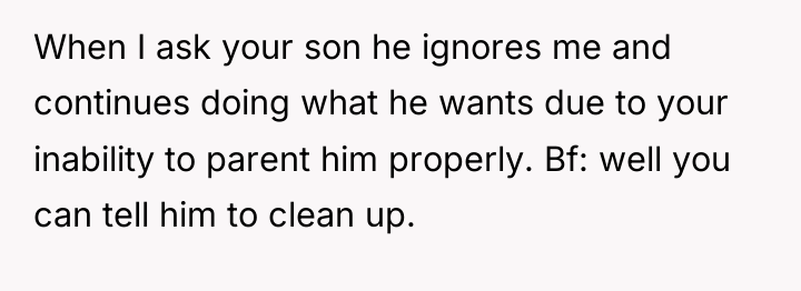 When I ask your son he ignores me and continues...