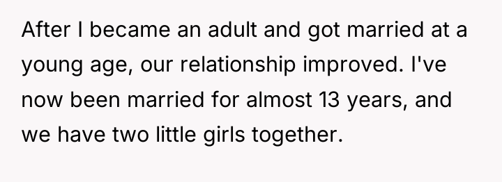 After I became an adult and got married at a...