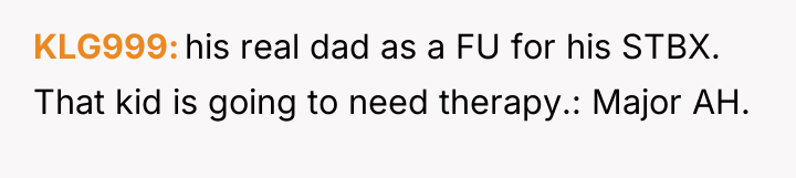 KLG999 his real dad as a FU for his STBX....