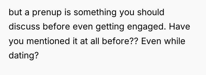 but a prenup is something you should discuss before even...