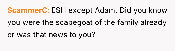 ScammerC ESH except Adam. Did you know you were the...