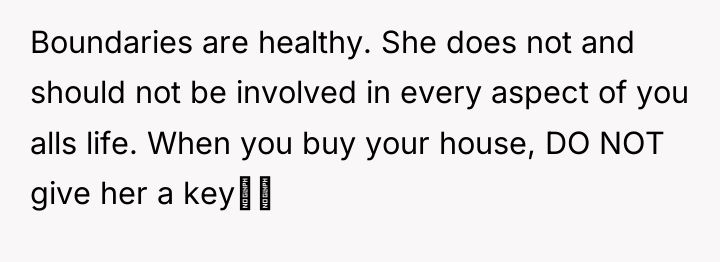 Boundaries are healthy. She does not and should not be...