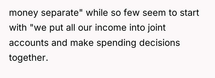 money separate" while so few seem to start with "we...
