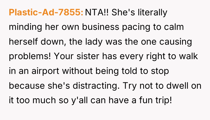Plastic-Ad-7855 NTA!! She's literally minding her own business pacing to...