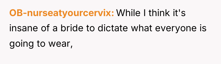 OB-nurseatyourcervix While I think it's insane of a bride to...