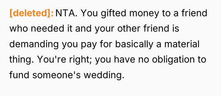 [deleted] NTA. You gifted money to a friend who needed...