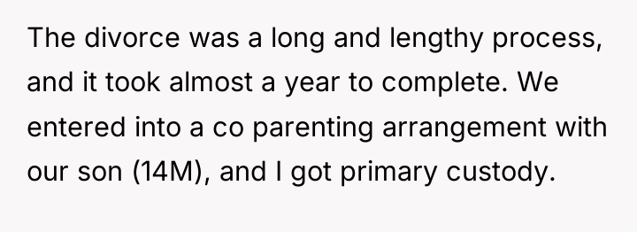 The divorce was a long and lengthy process, and it...