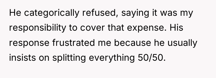 He categorically refused, saying it was my responsibility to cover...