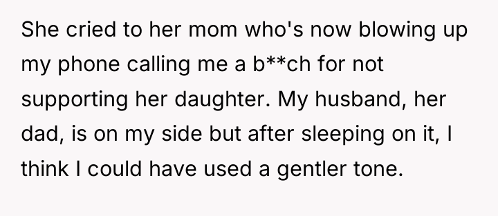 She cried to her mom who's now blowing up my...