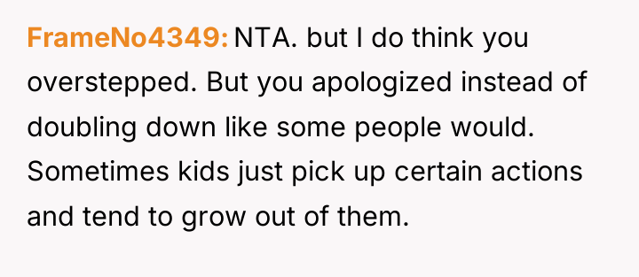 FrameNo4349 NTA. but I do think you overstepped. But you...