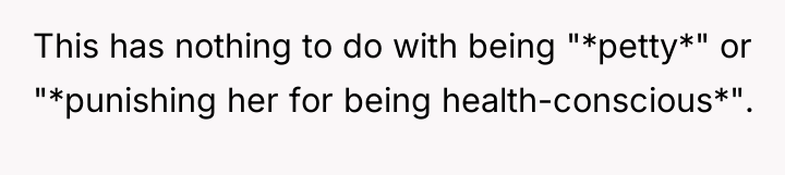 This has nothing to do with being "*petty*" or "*punishing...