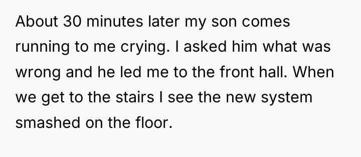 About 30 minutes later my son comes running to me...