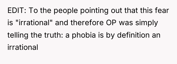 EDIT: To the people pointing out that this fear is...